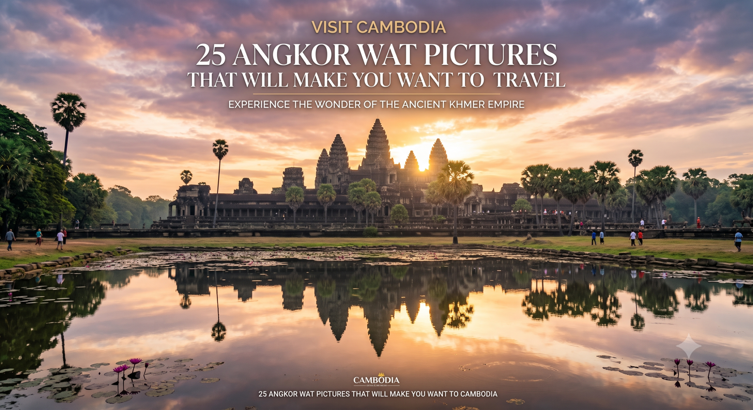 25 Angkor Wat Pictures That Will Make You Want To Visit Cambodia